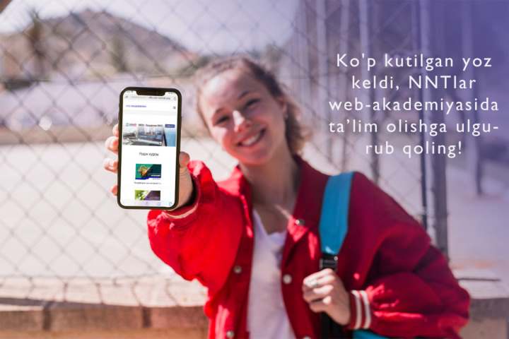Ko’p kutilgan yoz keldi, NNTlar web-akademiyasida ta’lim olishga ulgurub qoling!